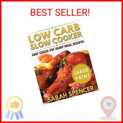 #ad Low Carb Slow Cooker ***Large Print Edition***: Easy Crock Pot Dump Meal Recipes $15.48