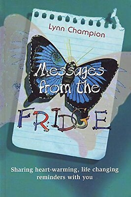 #ad Messages From The Fridge : Sharing Heart Warming Life Changing Reminders Wi... $25.00