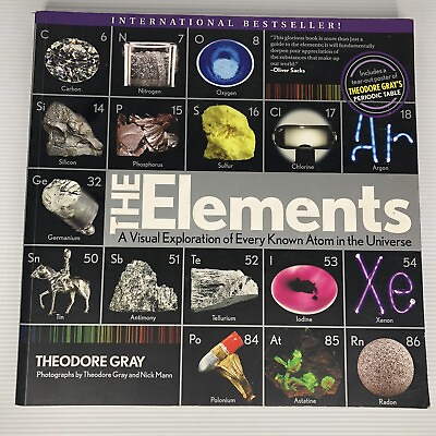 #ad THE ELEMENTS A Visual Explanation Of Every Atom by Theodore Gray 2009 AU $24.95
