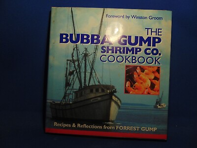 #ad Bubba Gump Shrimp Co. Cookbook : Recipes and Reflections from FORREST GUMP by So $4.99