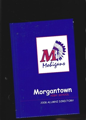 #ad K7 Morgantown WV High School 2008 Alumni Directory History Biographical Section $3.98