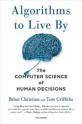 #ad ALGORITHMS TO LIVE BY by Christian Brian $3.79