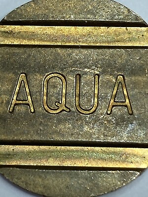 #ad RARE AQUA TOKEN Brass 3.96 g 21 mm 1.70 mm Round with grooves NUMISTA N# 46574 $19.38