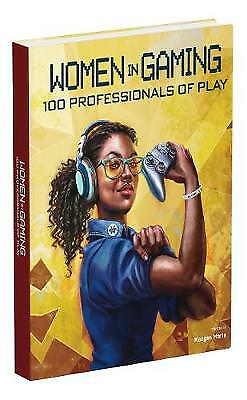 Marie Meagan : Women in Gaming: 100 Professionals of Pl FREE Shipping Save £s GBP 7.92