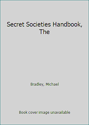 #ad Secret Societies Handbook The by Bradley Michael $4.09