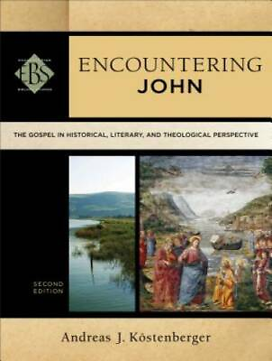#ad Encountering John: The Gospel in Historical Literary and Theological Pe GOOD $8.45