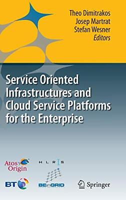 #ad Service Oriented Infrastructures and Cloud Service Platforms for the... Hardback $8.41