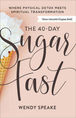 #ad The 40 Day Sugar Fast: Where Physical Detox Meets Spiritual Transfo GOOD $4.46