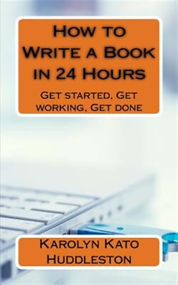 #ad How to Write a Book in 24 Hours : Get Started Get Working Get Done Paperba... $15.39