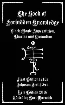#ad The Book of Forbidden Knowledge: Black Magic Superstition Charms and Div... $8.95