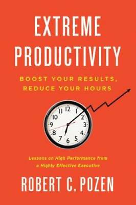 #ad Extreme Productivity: Boost Your Results Reduce Your Hours Hardcover GOOD $4.99