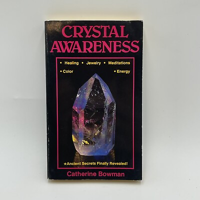 #ad New Age Ser.: Crystal Awareness by Catherine Bowman 2002 Trade Paperback $1.94