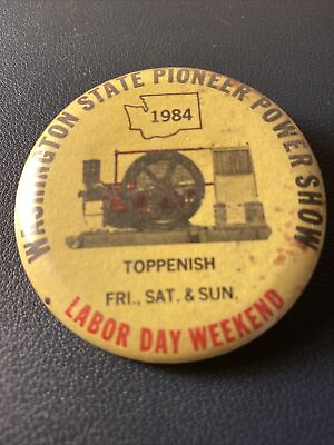 washington state pioneer power show Button 1984 Toppenish $9.90
