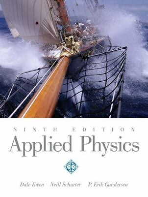 #ad Applied Physics by Ewen Dale; Schurter Neill; Gundersen P. Erik $5.05