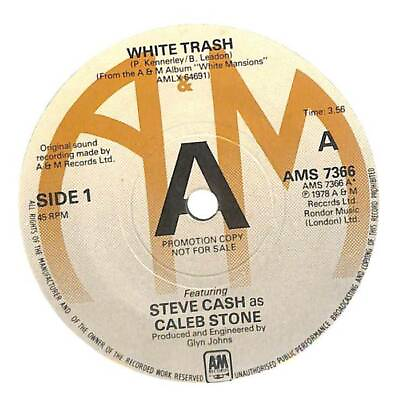 #ad Steve Cash White Trash UK 7quot; Vinyl Record Single 1978 AMS7366 Aamp;M 45 VG GBP 3.90