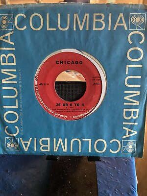 #ad CHICAGO “25 Or 6 To 4” 45 Plays EX $20.00
