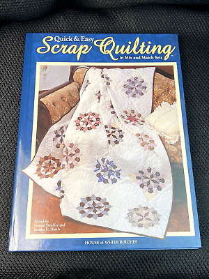 #ad Quick amp; Easy Scrap Quilting In Mix And Match Sets 2000 House of White Birches $22.00