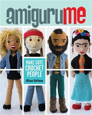 #ad Amigurume: Make Cute Crochet People Paperback or Softback $17.79