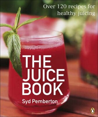 #ad The Juice Book: Over 100 Recipes for Healthy Juic... by Pemberton Syd Paperback $6.17
