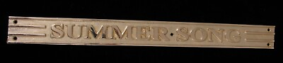 #ad ORIGINAL SUMMER SONG YACHT SHIP MOTOR BOAT NICKEL PLATED BRONZE PLAQUE SIGN STEP $245.00