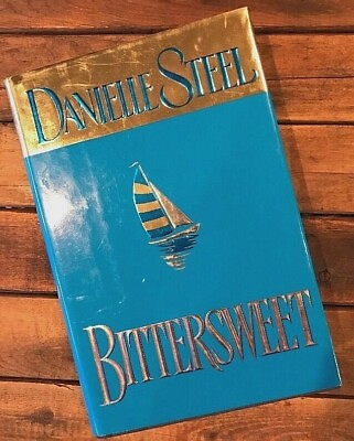 #ad DANIELLE STEEL Hard Cover Novel Book #x27;BITTERSWEET#x27; Dust Cover VGUC $3.28