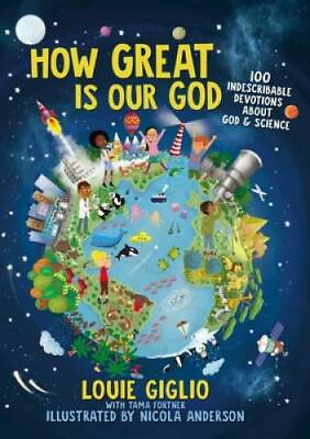 #ad How Great Is Our God: 100 Indescribable Devotions About God and Science GOOD $7.44