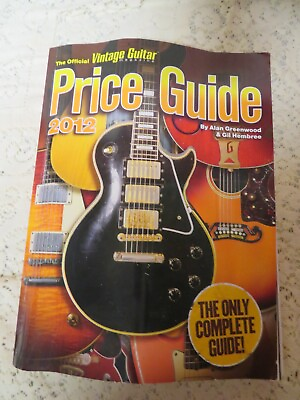 #ad THE OFFICIAL VINTAGE GUITAR PRICE GUIDE 2012 PB COMPLETE GUIDE $9.99