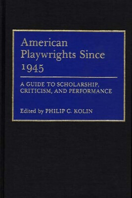 #ad American Playwrights since 1945 : A Guide to Scholarship Critici $9.17