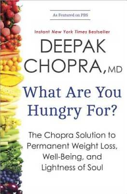 #ad What Are You Hungry For?: The Chopra Solution to Permanent Weight L ACCEPTABLE $4.18