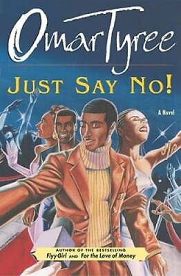 #ad Just Say No : A Novel Paperback By Tyree Omar GOOD $3.78