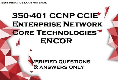 #ad 350 401 CCNP CCIE Enterprise Network Core Technologies ENCOR exam dumps QA $4.75