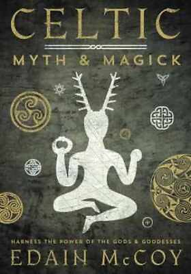 #ad Celtic Myth amp; Magick: Harness the Paperback by McCoy Edain Acceptable n $7.02