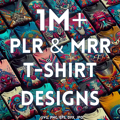#ad 1М Mega Pack T Shirt Designs Digital Mega Bundle PLR amp; MRR Rights $2.49