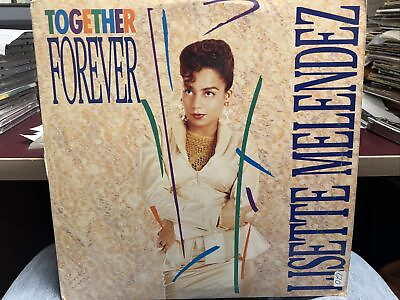 #ad Lisette Melendez Together Forever 12quot; 1990 COLUMBIA 73630 FREESTYLE ELECTRO $16.99