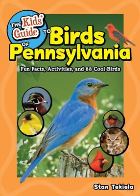 #ad Kids#x27; Guide to Birds of Pennsylvania : Fun Facts Activities and 88 Cool Bird... $16.25