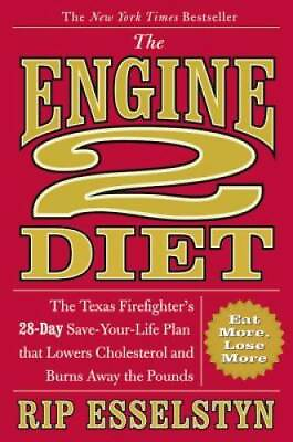 #ad The Engine 2 Diet: The Texas Firefighter#x27;s 28 Day Save Your Life Plan tha GOOD $4.22