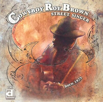 #ad Cowboy Roy Brown Street Singer New CD $19.36