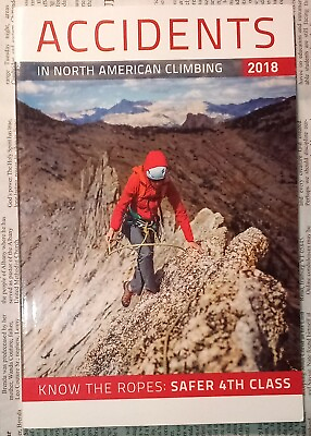 #ad Accidents in North American Climbing American Alpine Club 2018 $0.99