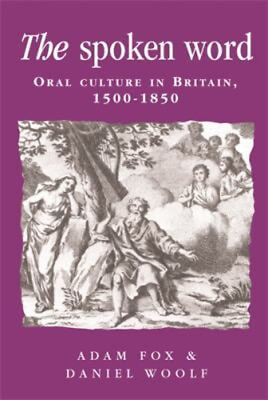 #ad The Spoken Word : Oral Culture in Britain 1500 1850 Paperback $10.35