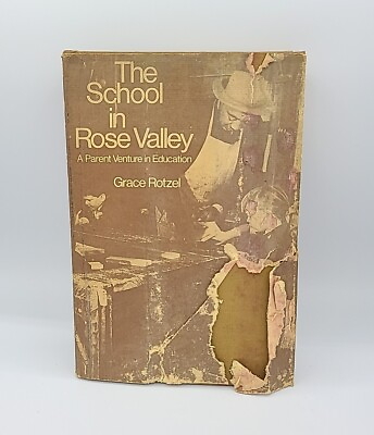 #ad The School in Rose Valley: A Parent Venture in Education By Grace Rotzel Signed $14.79