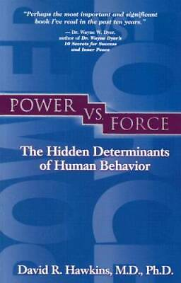Power vs. Force Paperback By David R. Hawkins GOOD $4.46