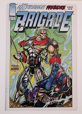#ad BRIGADE Issue #9 Extreme Prejudice Part 6 IMAGE Comics 1994 BAGGED AND BOARDED $4.00