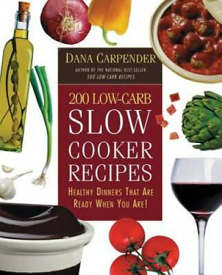 #ad 200 Low Carb Slow Cooker Recipes: Healthy Dinners That Are Ready When Y GOOD $3.84
