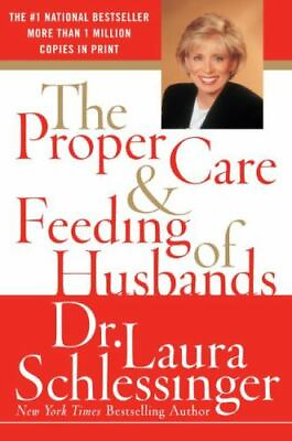 #ad The Proper Care and Feeding of Husbands Schlessinger Laura $4.09