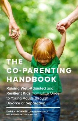 #ad The Co Parenting Handbook : Raising Well Adjusted and Resilient K $6.50