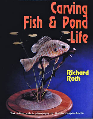 #ad Carving Fish amp; Pond Life Hardcover By Roth Richard GOOD $10.15