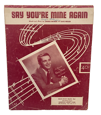 #ad Vintage 1953 Say You#x27;re Mine again Sheet Music Perry Como Cover Photo $18.99