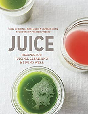 #ad Juice : Recipes for Juicing Cleansing and Living Well Hardcover $5.89
