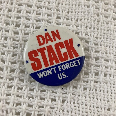 #ad Pin Back Campaign Button Local Dan Stack Won#x27;t Forget Us Political Pin Button $10.79