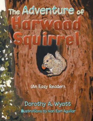 #ad The Adventure of Harwood Squirrel : An Easy Reader Paperback Doro $8.83